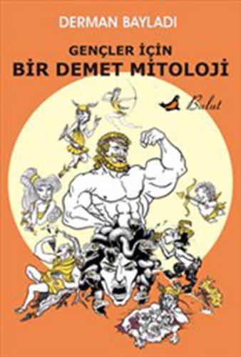 Gençler İçin Bir Demet Mitoloji | Kitap Ambarı