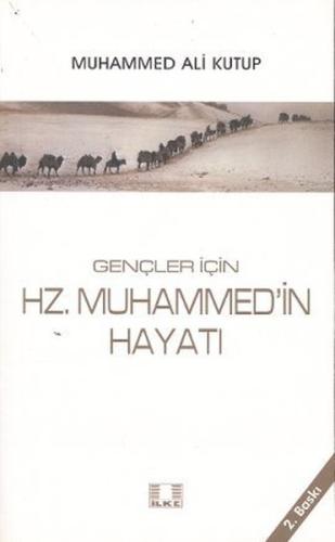 Gençler İçin Hz. Muhammed’in Hayatı | Kitap Ambarı