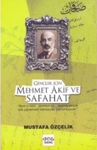 Gençler İçin Mehmet Akif ve Safahat | Kitap Ambarı