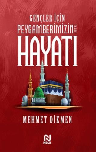 Gençler İçin Peygamberimizin Hayatı | Kitap Ambarı