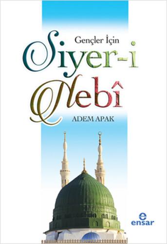 Gençler İçin Siyer-i Nebi | Kitap Ambarı