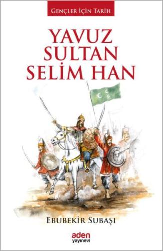 Yavuz Sultan Selim Han (Ciltli) | Kitap Ambarı