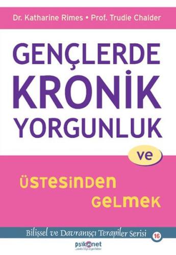 Gençlerde Kronik Yorgunluk ve Üstesinden Gelmek | Kitap Ambarı