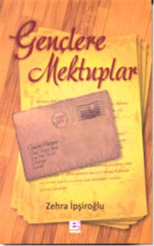 Gençlere Mektuplar | Kitap Ambarı