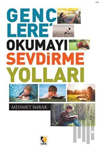 Gençlere Okumayı Sevdirme Yolları | Kitap Ambarı