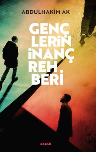 Gençlerin İnanç Rehberi | Kitap Ambarı