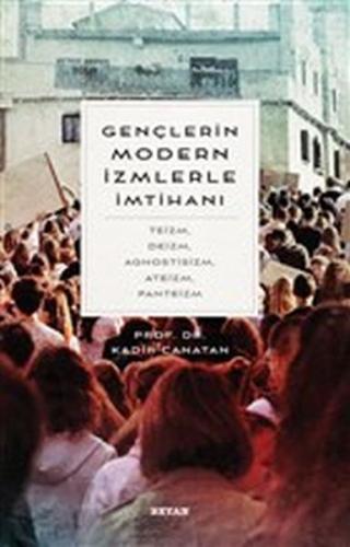 Gençlerin Modern İzmlerle İmtihanı | Kitap Ambarı