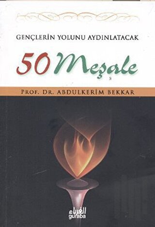 Gençlerin Yolunu Aydınlatacak 50 Meşale | Kitap Ambarı