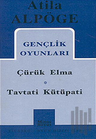 Gençlik Oyunları Çürük Elma - Tavtati Kütüpati | Kitap Ambarı