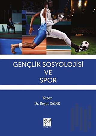 Gençlik Sosyolojisi ve Spor | Kitap Ambarı