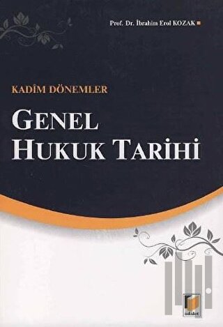 Genel Hukuk Tarihi: Kadim Dönemler | Kitap Ambarı