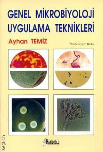 Genel Mikrobiyoloji Uygulama Teknikleri | Kitap Ambarı