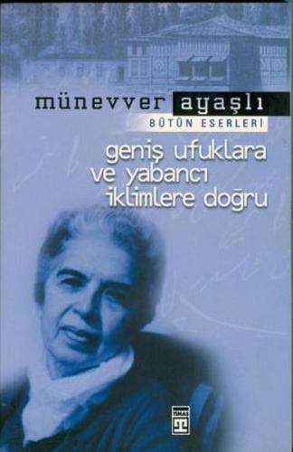 Geniş Ufuklara ve Yabancı İklimlere Doğru | Kitap Ambarı