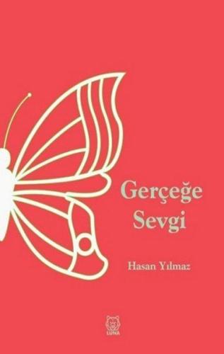 Gerçeğe Sevgi | Kitap Ambarı