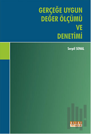 Gerçeğe Uygun Değer Ölçümü ve Denetimi | Kitap Ambarı