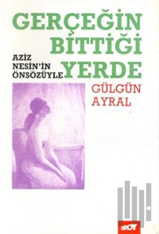 Gerçeğin Bittiği Yerde | Kitap Ambarı