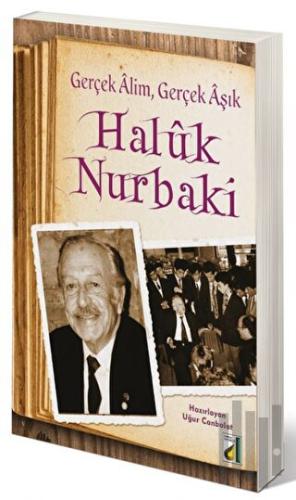 Gerçek Alim Gerçek Aşık | Kitap Ambarı