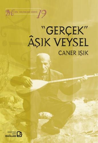 Gerçek Aşık Veysel - Müzik Bilimleri Dizisi 19 | Kitap Ambarı