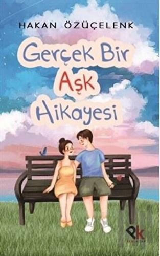 Gerçek Bir Aşk Hikayesi | Kitap Ambarı