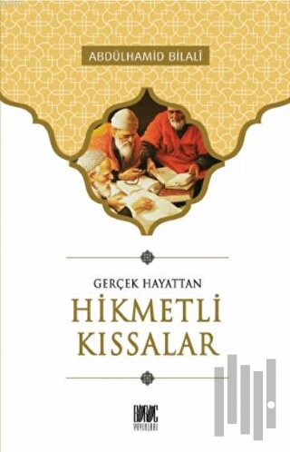 Gerçek Hayattan Hikmetli Kıssalar | Kitap Ambarı