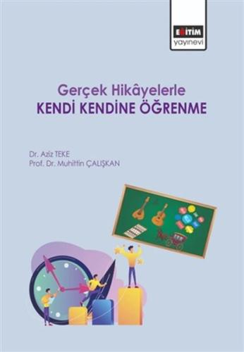 Gerçek Hikayelerle Kendi Kendine Öğrenme | Kitap Ambarı