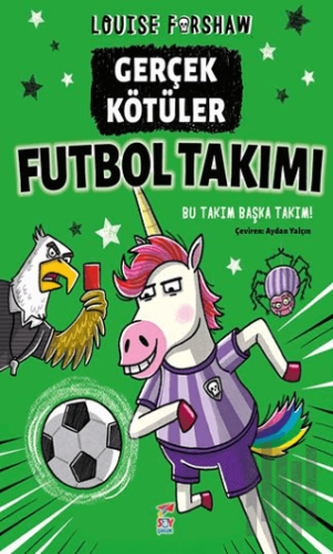 Gerçek Kötüler Futbol Takımı | Kitap Ambarı