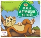 Gerçek Maymunluk Bu Değil | Kitap Ambarı