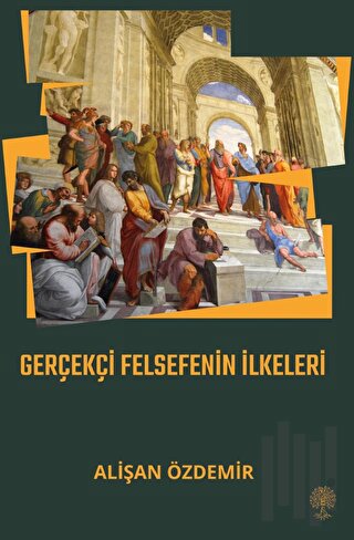 Gerçekçi Felsefenin İlkeleri | Kitap Ambarı