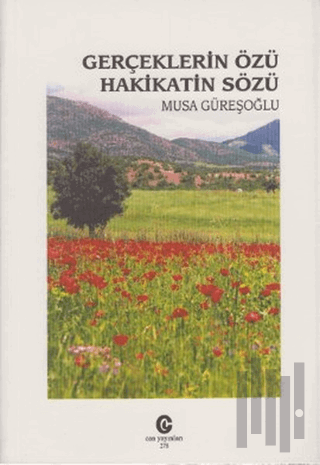 Gerçeklerin Özü Hakikatin Sözü | Kitap Ambarı