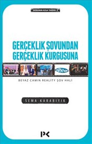 Gerçeklik Şovundan Gerçeklik Kurgusuna | Kitap Ambarı