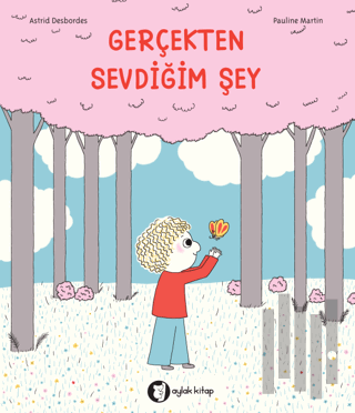 Gerçekten Sevdiğim Şey | Kitap Ambarı