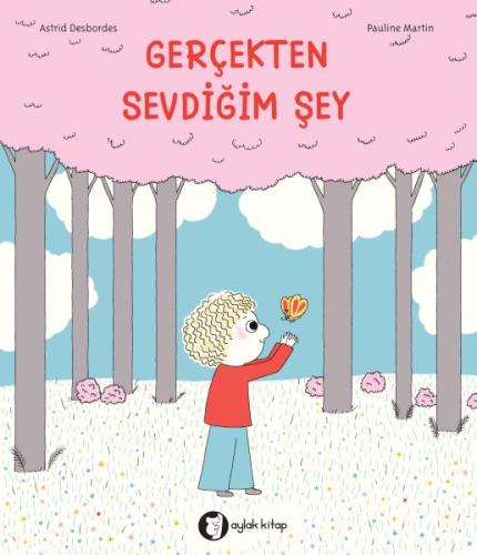 Gerçekten Sevdiğim Şey | Kitap Ambarı