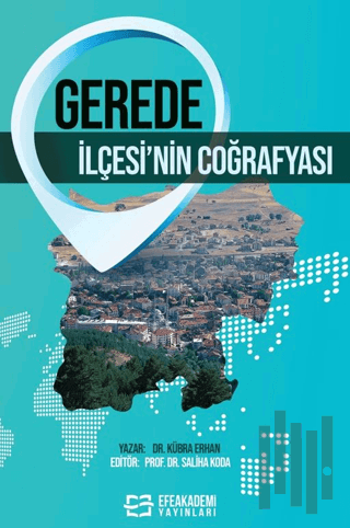 Gerede İlçesi’nin Coğrafyası | Kitap Ambarı