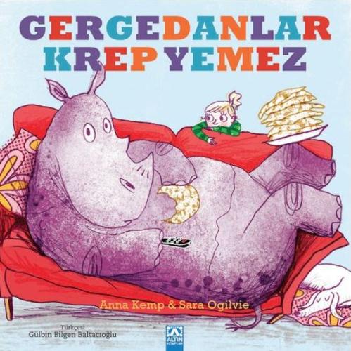 Gergedanlar Krep Yemez | Kitap Ambarı