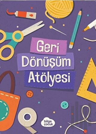 Geri Dönüşüm Atölyesi | Kitap Ambarı