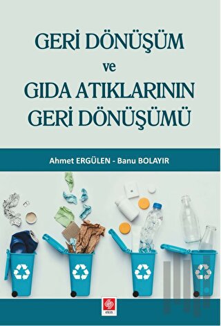 Geri Dönüşüm ve Gıda Atıklarının Geri Dönüşümü | Kitap Ambarı