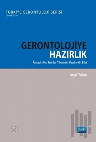 Gerontolojiye Hazırlık | Kitap Ambarı