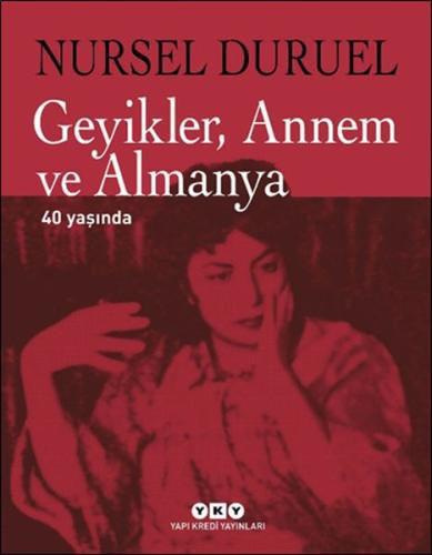 Geyikler, Annem ve Almanya 40 Yaşında (Ciltli) | Kitap Ambarı