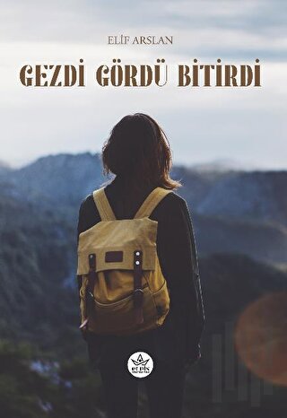 Gezdi Gördü Bitirdi | Kitap Ambarı