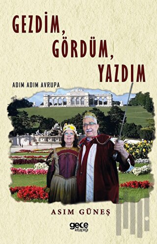 Gezdim, Gördüm, Yazdım | Kitap Ambarı