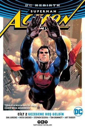 Gezegene Hoş Geldin - Superman Action Comics Cilt 2 | Kitap Ambarı