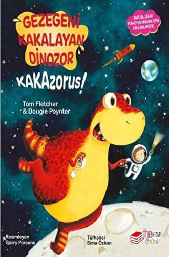 Gezegeni Kakalayan Dinozor Kakazorus | Kitap Ambarı