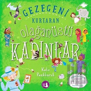 Gezegeni Kurtaran Olağanüstü Kadınlar | Kitap Ambarı