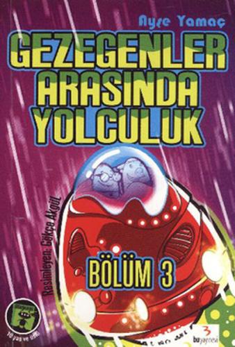 Gezegenler Arasında Yolculuk Bölüm-3 | Kitap Ambarı