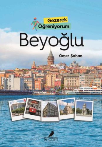 Gezerek Öğreniyorum - Beyoğlu | Kitap Ambarı