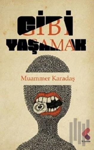 Gibi Yaşamak | Kitap Ambarı