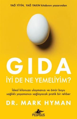 Gıda: İyi De Ne Yemeliyim? | Kitap Ambarı