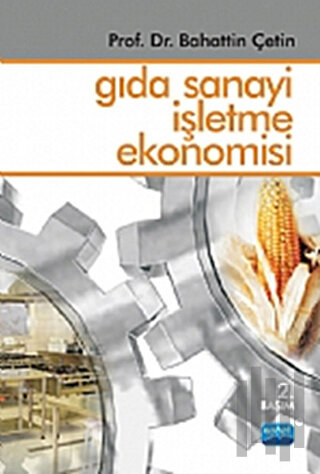 Gıda Sanayi İşletme Ekonomisi | Kitap Ambarı