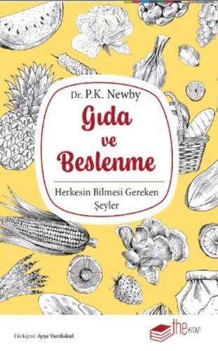 Gıda ve Beslenme Herkesin Bilmesi Gereken Şeyler | Kitap Ambarı