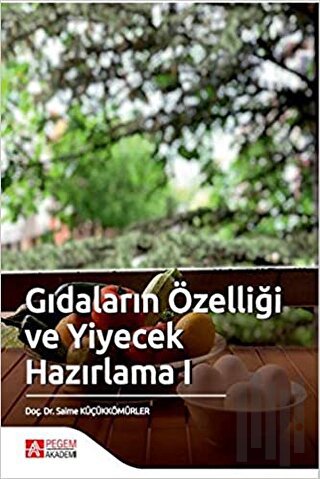 Gıdaların Özelliği ve Yiyecek Hazırlama 1 | Kitap Ambarı